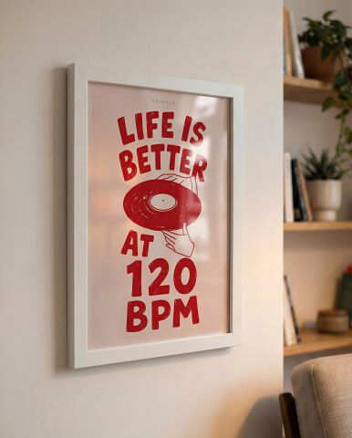 Life Is Better At 120 Bpm