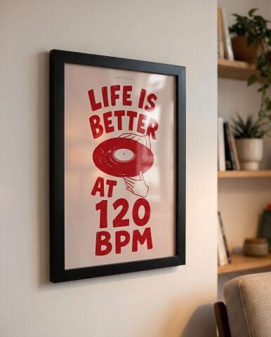 Life Is Better At 120 Bpm