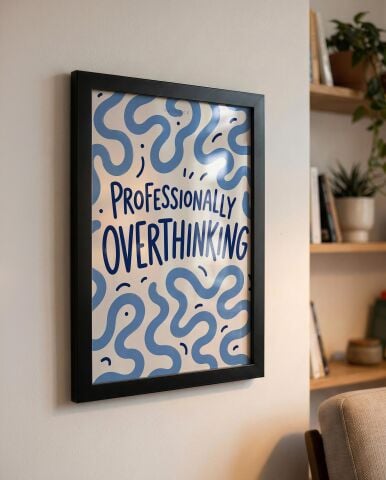 Professionally Overthinking